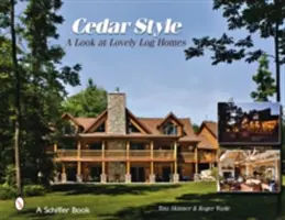 Cedrový štýl: Pohľad na krásne zrubové domy - Cedar Style: A Look at Lovely Log Homes