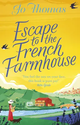 Útek na francúzsku farmu - bestseller č. 1 pre Kindle - Escape to the French Farmhouse - The #1 Kindle Bestseller