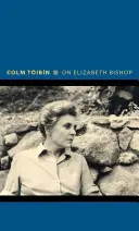 O Elizabeth Bishopovej - On Elizabeth Bishop