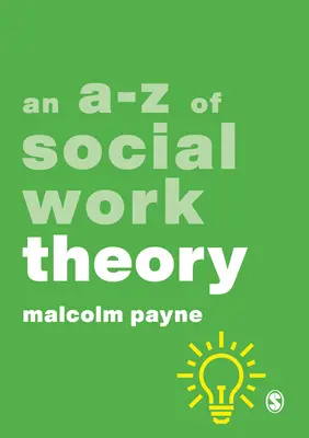 A-Z teórie sociálnej práce - An A-Z of Social Work Theory