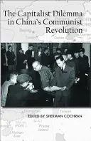 Dilema kapitalizmu v čínskej kultúrnej revolúcii - The Capitalist Dilemma in China's Cultural Revolution