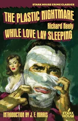 Plastová nočná mora / Kým láska spala - The Plastic Nightmare / While Love Lay Sleeping