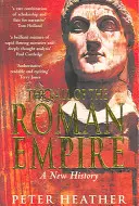 Pád Rímskej ríše - nové dejiny - Fall of the Roman Empire - A New History