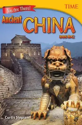 Si tam! Staroveká Čína 305 pred n. l. - You Are There! Ancient China 305 BC
