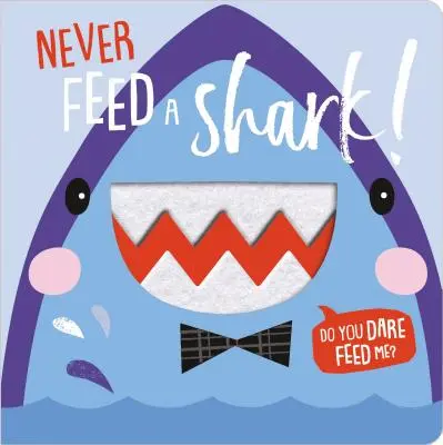 Nikdy nekŕm žraloka! - Never Feed a Shark!