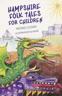 Ľudové rozprávky pre deti z Hampshire - Hampshire Folk Tales for Children