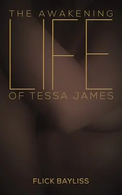 Prebudenie života Tessy Jamesovej - Awakening Life of Tessa James