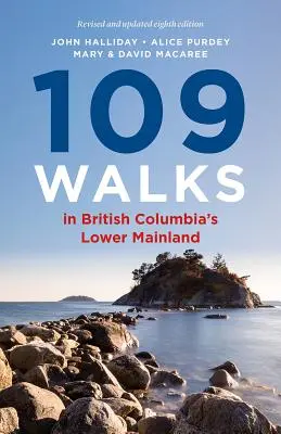 109 prechádzok v Dolnej Kolumbii - 109 Walks in British Columbia's Lower Mainland