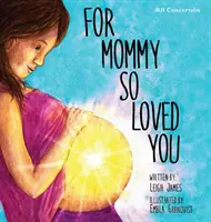 Pre mamičku, ktorá ťa tak milovala: Iui - For Mommy So Loved You: Iui