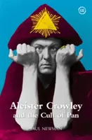Aleister Crowley a kult Pána - Aleister Crowley and the Cult of Pan