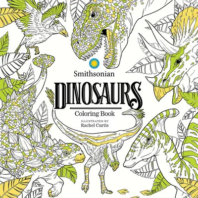 Dinosaury: Smithsonian Coloring Book - Dinosaurs: A Smithsonian Coloring Book