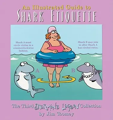 Ilustrovaný sprievodca etiketou pre žraloky - An Illustrated Guide to Shark Etiquette