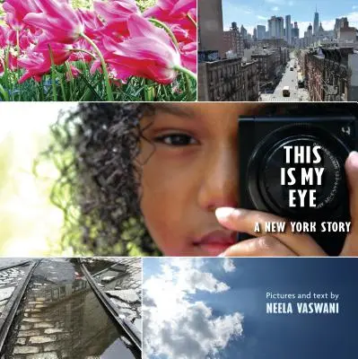 Toto je moje oko: Príbeh z New Yorku - This Is My Eye: A New York Story