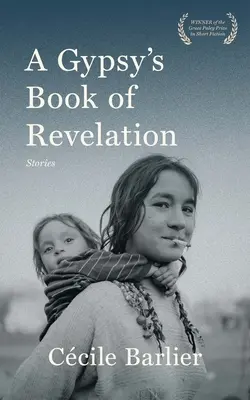 Cigánska kniha zjavení - A Gypsy's Book of Revelations