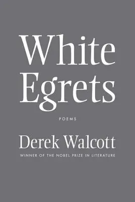 Biele volavky: Básne - White Egrets: Poems