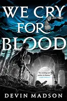 Voláme po krvi - Znovuzrodená ríša, tretia kniha - We Cry for Blood - The Reborn Empire, Book Three