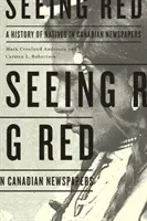 Vidieť červenú: História pôvodných obyvateľov v kanadských novinách - Seeing Red: A History of Natives in Canadian Newspapers