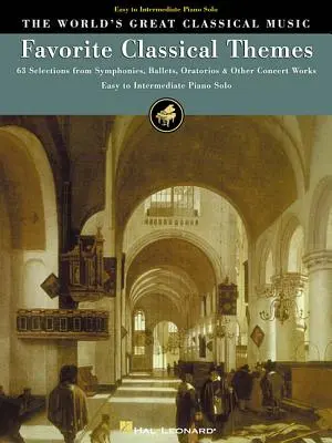 Obľúbené klasické témy: 63 výberov zo symfónií, baletov, oratórií a iných koncertných diel - Favorite Classical Themes: 63 Selections from Symphonies, Ballets, Oratorios & Other Concert Works