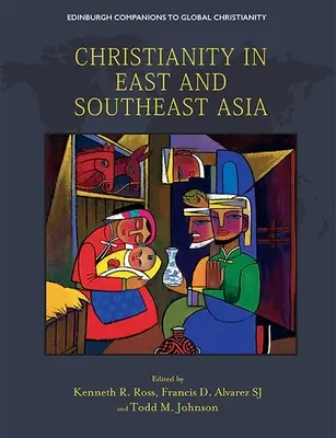 Kresťanstvo vo východnej a juhovýchodnej Ázii - Christianity in East and Southeast Asia