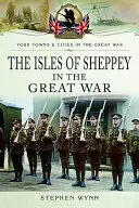 Ostrov Sheppey vo Veľkej vojne - Isle of Sheppey in the Great War
