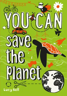 TY MÔŽEŠ zachrániť planétu - Buď úžasný s touto inšpiratívnou príručkou - YOU CAN save the planet - Be Amazing with This Inspiring Guide