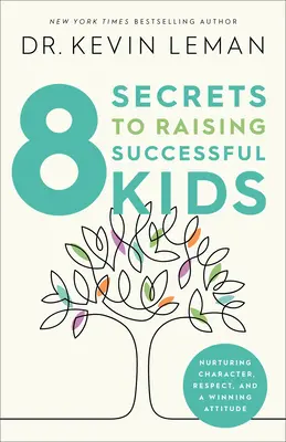 8 tajomstiev výchovy úspešných detí - 8 Secrets to Raising Successful Kids
