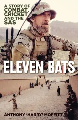 Jedenásť netopierov: Príbeh o kriketu a SAS - Eleven Bats: A Story of Cricket and the SAS