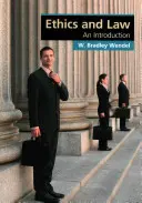 Etika a právo: Etika a právo: úvod do problematiky - Ethics and Law: An Introduction