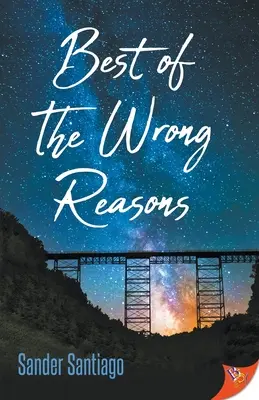 Najlepšie z nesprávnych dôvodov - Best of the Wrong Reasons