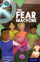 Project X Origins: Pôvod: Úroveň 19: Strachy a hrôzy: The Fear Machine - Project X Origins: Dark Red+ Book band, Oxford Level 19: Fears and Frights: The Fear Machine