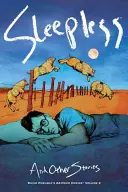 Bezsenné a iné príbehy: Komiksy 24 hodín Davida Chelseaho, 2. diel - Sleepless and Other Stories: David Chelsea's 24-Hour Comics, Volume 2