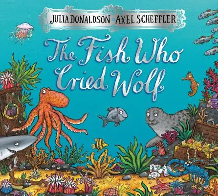 Ryba, ktorá plakala ako vlk - The Fish Who Cried Wolf