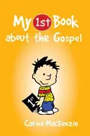 Moja prvá kniha o evanjeliu - My First Book about the Gospel