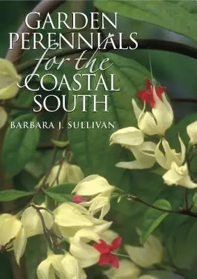 Záhradné trvalky pre južné pobrežie - Garden Perennials for the Coastal South