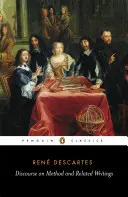 Rozprava o metóde a súvisiace spisy - Discourse on Method and Related Writings