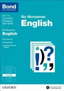 Bond 11+ (Bond 11+): Angličtina: No Nonsense - 7-8 rokov - Bond 11+: English: No Nonsense - 7-8 years