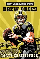 Veľkí Američania v športe: Drew Brees - Great Americans in Sports: Drew Brees