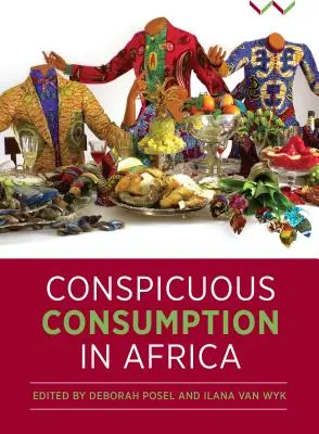 Nápadná spotreba v Afrike - Conspicuous Consumption in Africa