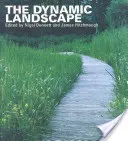 Dynamická krajina: Dizajn, ekológia a manažment prírodnej mestskej výsadby - The Dynamic Landscape: Design, Ecology and Management of Naturalistic Urban Planting