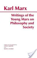 Spisy mladého Marxa o filozofii a spoločnosti - Writings of the Young Marx on Philosophy and Society