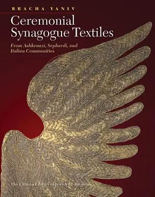 Obradné synagogálne textílie: Z aškenázskych, sefardských a talianskych komunít - Ceremonial Synagogue Textiles: From Ashkenazi, Sephardi, and Italian Communities