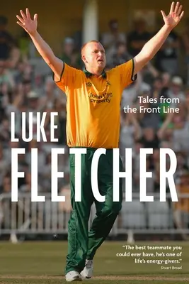 Príbehy z frontovej línie: Autobiografia Luka Fletchera - Tales from the Front Line: The Autobiography of Luke Fletcher