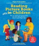 Čítanie obrázkových kníh s deťmi: Ako spestriť čas rozprávania a prinútiť deti rozprávať o tom, čo vidia - Reading Picture Books with Children: How to Shake Up Storytime and Get Kids Talking about What They See