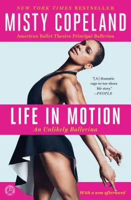 Život v pohybe: Nepravdepodobná baletka - Life in Motion: An Unlikely Ballerina