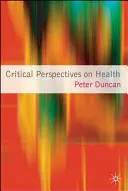 Kritické perspektívy zdravia - Critical Perspectives on Health