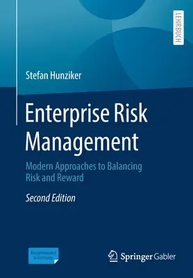 Riadenie podnikových rizík: Moderné prístupy k vyváženiu rizika a odmeny - Enterprise Risk Management: Modern Approaches to Balancing Risk and Reward