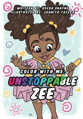 Vyfarbi sa so mnou: Nezastaviteľná Zee - Color With Me: Unstoppable Zee