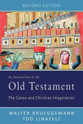 Úvod do Starého zákona: Kánon a kresťanská predstavivosť - An Introduction to the Old Testament: The Canon and Christian Imagination