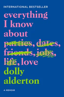 Všetko, čo viem o láske: Spomienky - Everything I Know about Love: A Memoir