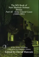 MX kniha nových príbehov Sherlocka Holmesa - časť XI: Niektoré nevypovedané prípady (1880-1891) - The MX Book of New Sherlock Holmes Stories - Part XI: Some Untold Cases (1880-1891)